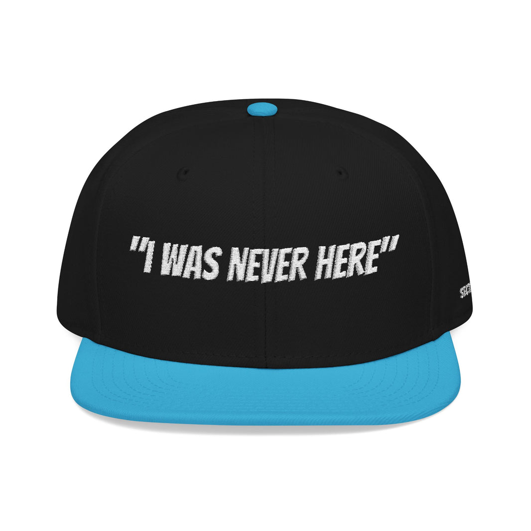 Section31Supply —  "I Was Never Here" Embroidered Snapback Hat
