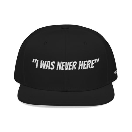 Section31Supply —  "I Was Never Here" Embroidered Snapback Hat
