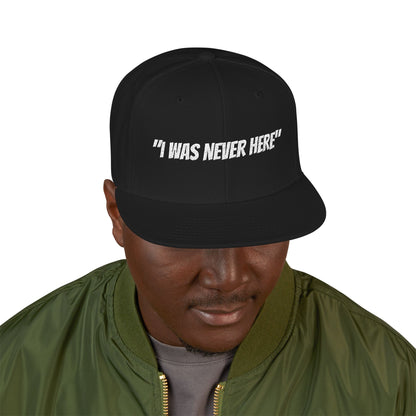 Section31Supply —  "I Was Never Here" Embroidered Snapback Hat