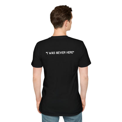 Section31Supply: I Was Never Here Unisex T-Shirt